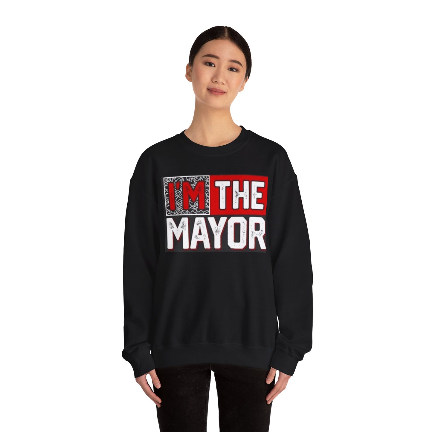 I'm The Mayor Sweatshirt – Funny Political Parody Crewneck