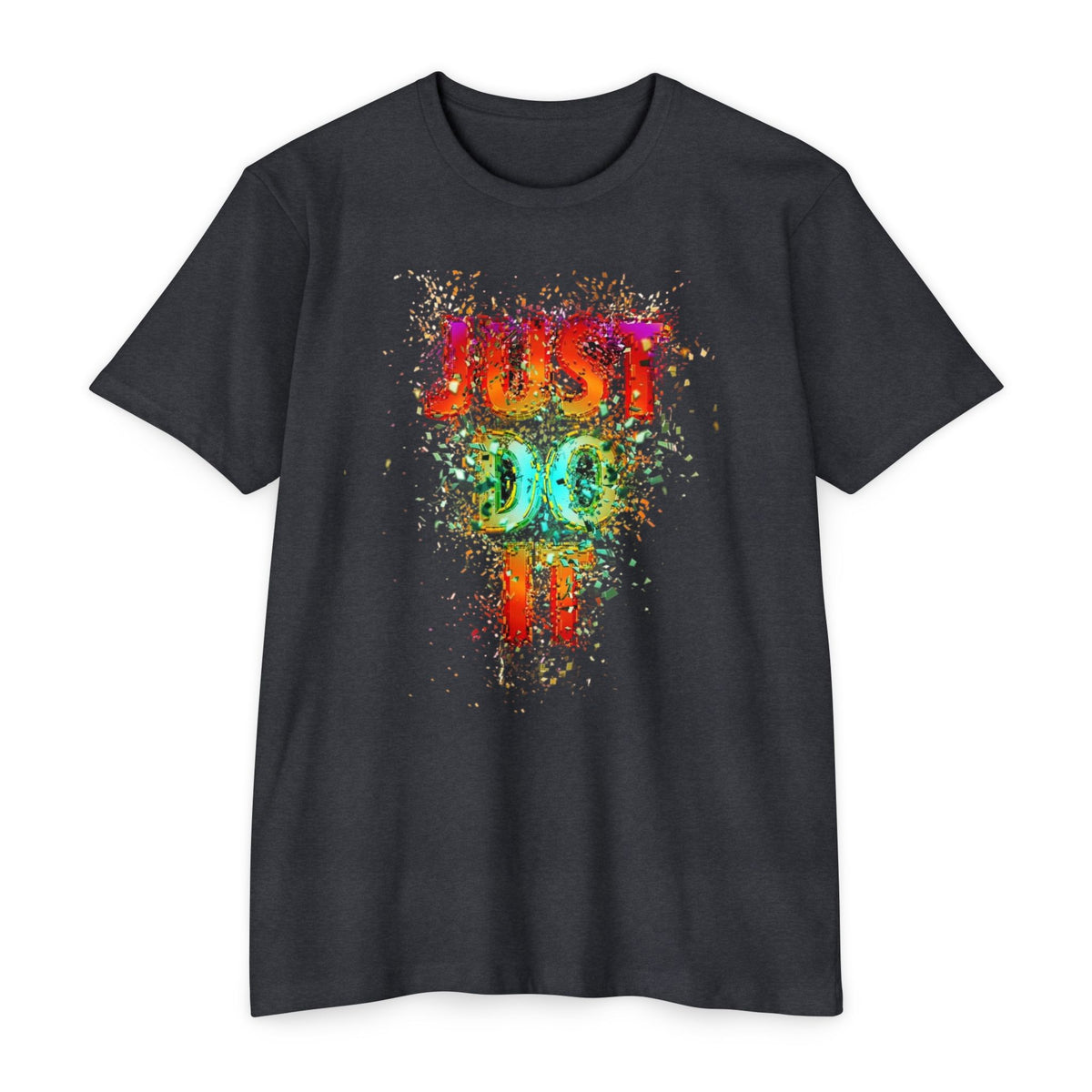 Just Do It Color Splash T-Shirt — Motivational Graphic Tee