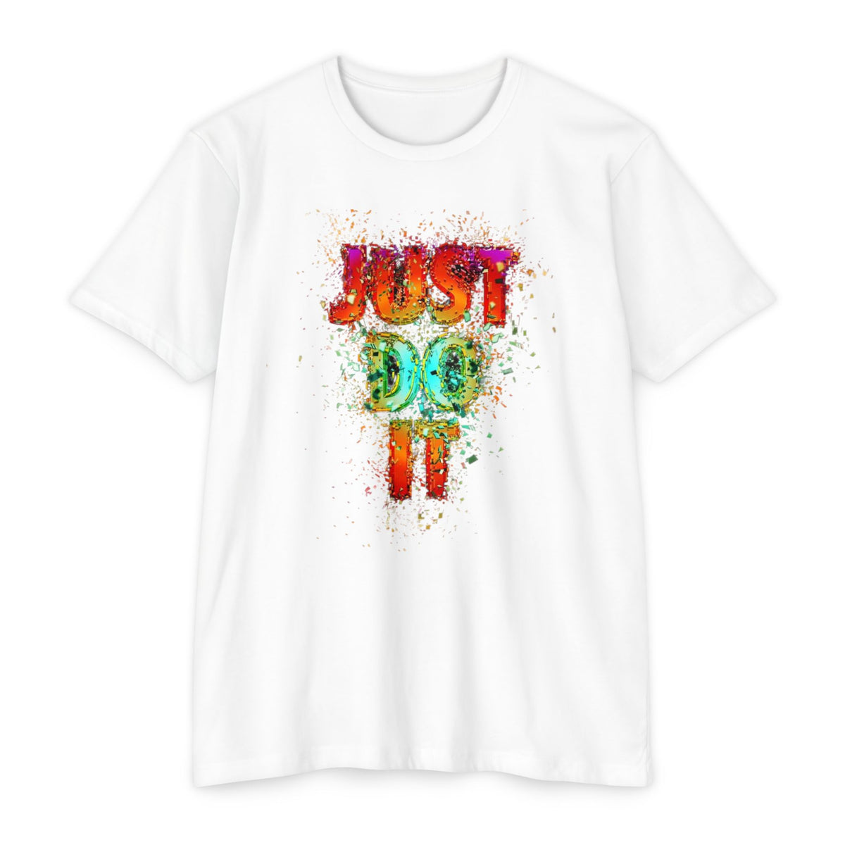 Just Do It Color Splash T-Shirt — Motivational Graphic Tee