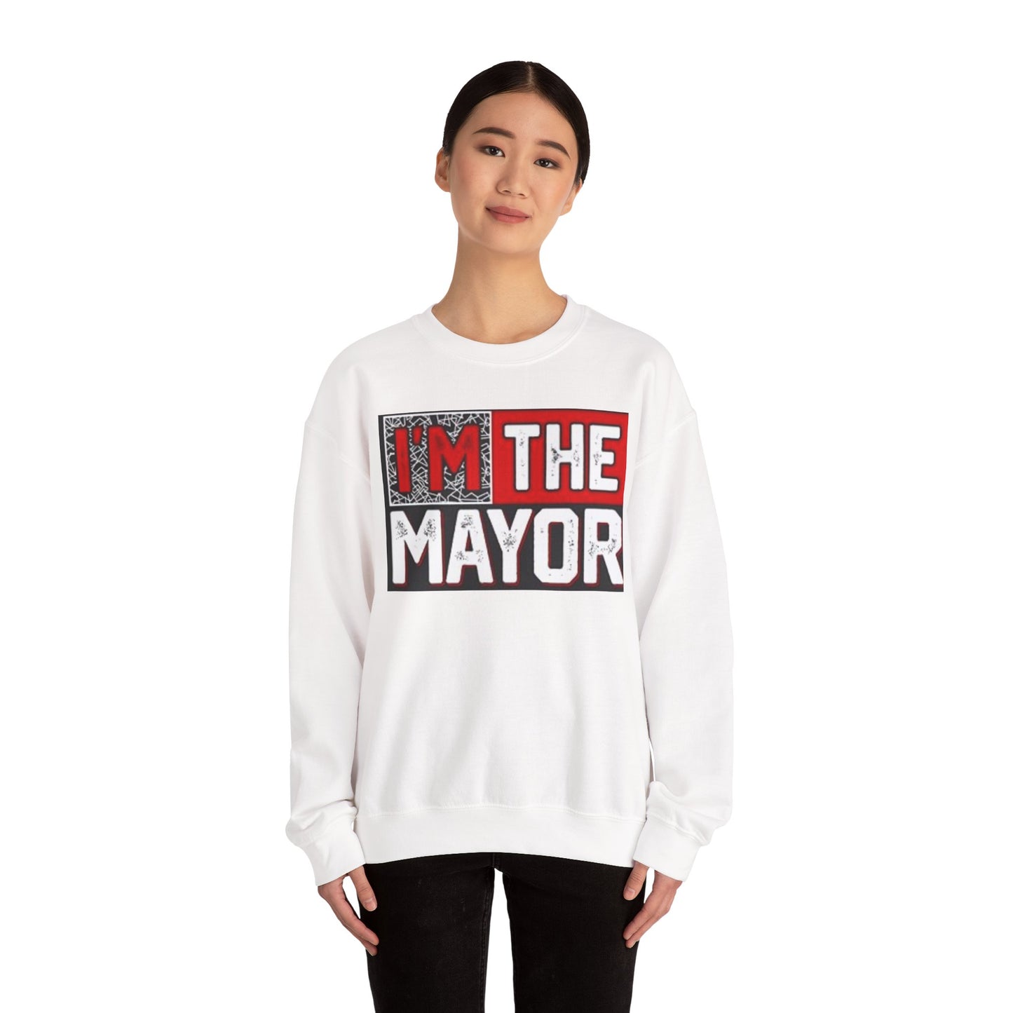 I'm The Mayor Sweatshirt – Funny Political Parody Crewneck